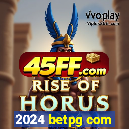 2024 betpg com